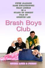 Watch Brash Boys Club Vodlocker