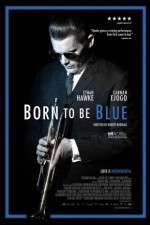 Watch Born to Be Blue Vodlocker