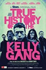 Watch True History of the Kelly Gang Vodlocker