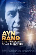 Watch Ayn Rand & the Prophecy of Atlas Shrugged Vodlocker
