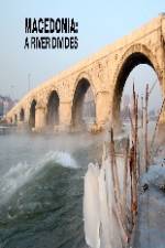 Watch Macedonia: A River Divides Vodlocker