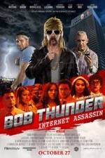 Watch Bob Thunder: Internet Assassin Vodlocker
