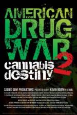 Watch American Drug War 2 Cannabis Destiny Vodlocker
