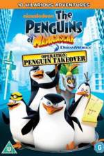 Watch The Penguins Of Madagascar Operation Penguin Takeover Vodlocker