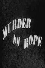 Watch Murder by Rope Vodlocker