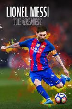 Watch Lionel Messi: The Greatest Vodlocker