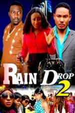 Watch Raindrop 2 Vodlocker