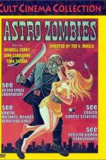 Watch The Astro-Zombies Vodlocker