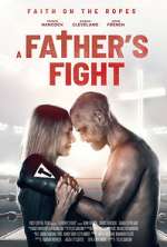 Watch A Father's Fight Vodlocker