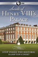 Watch Secrets of Henry VIII\'s Palace: Hampton Court Vodlocker