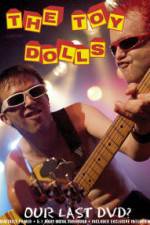 Watch Toy Dolls Our Last Vodlocker
