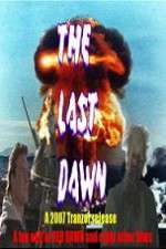Watch The Last Dawn (FanEdit Vodlocker