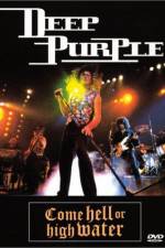 Watch Deep Purple Come Hell or High Water Vodlocker