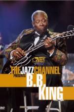 Watch The Jazz Channel Presents B.B. King Vodlocker