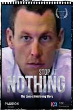 Watch Stop at Nothing: The Lance Armstrong Story Vodlocker
