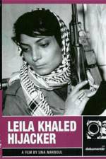 Watch Leila Khaled Hijacker Vodlocker