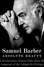 Watch Samuel Barber: Absolute Beauty Vodlocker