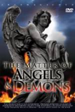 Watch The Matter Of Angels And Demons Vodlocker