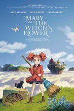 Watch Mary and the Witch\'s Flower Vodlocker