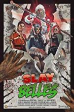 Watch Slay Belles Vodlocker