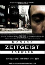 Watch Zeitgeist: Moving Forward Vodlocker