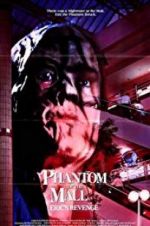 Watch Phantom of the Mall: Eric\'s Revenge Online Vodlocker