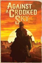 Watch Against a Crooked Sky Vodlocker