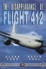 Watch The Disappearance of Flight 412 Vodlocker