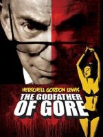 Watch Herschell Gordon Lewis: The Godfather of Gore Vodlocker