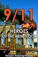 Watch 9/11: Heroes of the 88th Floor: People Helping People Vodlocker