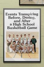 Watch Events Transpiring Before, During, and After a High School Basketball Game Vodlocker
