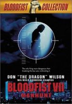 Watch Bloodfist VII: Manhunt Vodlocker
