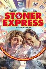 Watch Stoner Express Vodlocker