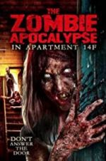 Watch The Zombie Apocalypse in Apartment 14F Vodlocker