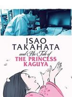 Watch Isao Takahata and His Tale of Princess Kaguya Vodlocker
