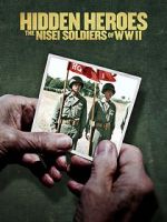 Watch Hidden Heroes: The Nisei Soldiers of WWII Vodlocker
