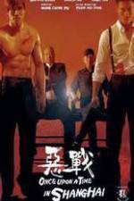 Watch Once Upon a Time in Shanghai Vodlocker
