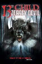 Watch 13th Child: Jersey Devil Online Vodlocker