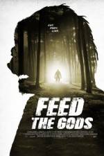 Watch Feed the Gods Vodlocker