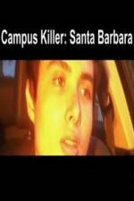 Watch Campus Killer Santa Barbara Vodlocker