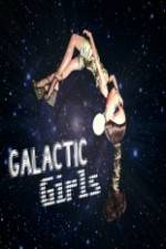 Watch The Galactic Girls Vodlocker
