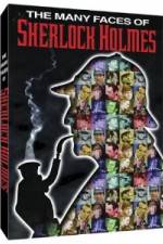 Watch The Many Faces of Sherlock Holmes Vodlocker