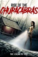 Watch Rise of the Chupacabras Vodlocker