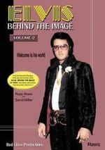 Watch Elvis: Behind the Image - Volume 2 Vodlocker