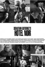 Watch Hotel Noir Vodlocker