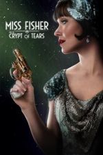 Watch Miss Fisher & the Crypt of Tears Vodlocker