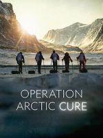 Watch Operation Arctic Cure Online Vodlocker