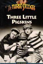 Watch Three Little Pigskins Online Vodlocker