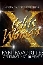 Watch Celtic Woman Fan Favorites Vodlocker