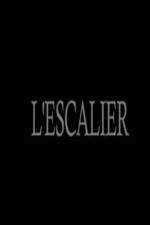 Watch L'escalier Vodlocker